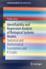 Identifiability and Regression Analysis of Biological Systems Models : Statistical and Mathematical Foundations and R Scripts - Book