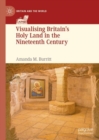 Visualising Britain’s Holy Land in the Nineteenth Century - Book