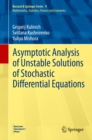 Asymptotic Analysis of Unstable Solutions of Stochastic Differential Equations - eBook