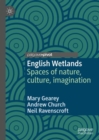 English Wetlands : Spaces of nature, culture, imagination - eBook