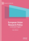 European Union Research Policy : Contested Origins - eBook