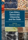Care Ethics, Democratic Citizenship and the State - eBook