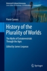 History of the Plurality of Worlds : The Myths of Extraterrestrials Through the Ages - eBook
