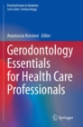 Gerodontology Essentials for Health Care Professionals - Book