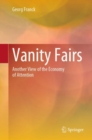 Vanity Fairs : Another View of the Economy of Attention - eBook