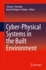 Cyber-Physical Systems in the Built Environment - Book