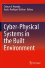 Cyber-Physical Systems in the Built Environment - Book