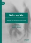 Walzer and War : Reading Just and Unjust Wars Today - eBook