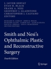 Smith and Nesi’s Ophthalmic Plastic and Reconstructive Surgery - Book
