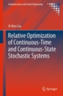 Relative Optimization of Continuous-Time and Continuous-State Stochastic Systems - eBook