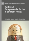 The Rise of Entrepreneurial Parties in European Politics - eBook
