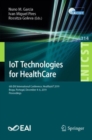 IoT Technologies for HealthCare : 6th EAI International Conference, HealthyIoT 2019, Braga, Portugal, December 4-6, 2019, Proceedings - Book