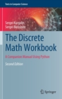 The Discrete Math Workbook : A Companion Manual Using Python - Book