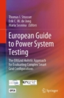 European Guide to Power System Testing : The ERIGrid Holistic Approach for Evaluating Complex Smart Grid Configurations - eBook