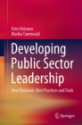 Developing Public Sector Leadership : New Rationale, Best Practices and Tools - eBook