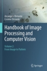 Handbook of Image Processing and Computer Vision : Volume 2: From Image to Pattern - Book