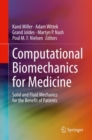 Computational Biomechanics for Medicine : Solid and Fluid Mechanics for the Benefit of Patients - eBook