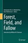 Forest, Field, and Fallow : Selections by William M. Denevan - eBook