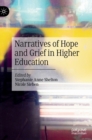 Narratives of Hope and Grief in Higher Education - Book