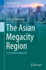 The Asian Megacity Region : A Conceptual Approach - Book