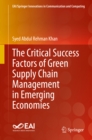 The Critical Success Factors of Green Supply Chain Management in Emerging Economies - eBook