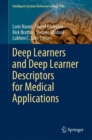 Deep Learners and Deep Learner Descriptors for Medical Applications - eBook