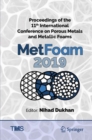 Proceedings of the 11th International Conference on Porous Metals and Metallic Foams (MetFoam 2019) - Book