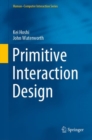 Primitive Interaction Design - eBook