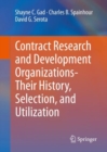 Contract Research and Development Organizations-Their History, Selection, and Utilization - eBook