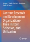 Contract Research and Development Organizations-Their History, Selection, and Utilization - Book