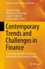 Contemporary Trends and Challenges in Finance : Proceedings from the 5th Wroclaw International Conference in Finance - eBook