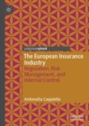 The European Insurance Industry : Regulation, Risk Management, and Internal Control - eBook