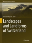 Landscapes and Landforms of Switzerland - eBook