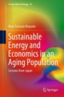Sustainable Energy and Economics in an Aging Population : Lessons from Japan - eBook