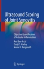 Ultrasound Scoring of Joint Synovitis : Objective Quantification of Articular Inflammation - Book