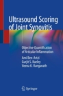 Ultrasound Scoring of Joint Synovitis : Objective Quantification of Articular Inflammation - Book
