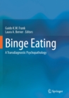 Binge Eating : A Transdiagnostic Psychopathology - Book