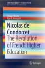 Nicolas de Condorcet : The Revolution of French Higher Education - eBook