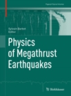 Physics of Megathrust Earthquakes - Book