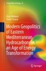 Modern Geopolitics of Eastern Mediterranean Hydrocarbons in an Age of Energy Transformation - eBook