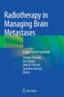 Radiotherapy in Managing Brain Metastases : A Case-Based Approach - Book