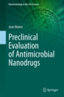 Preclinical Evaluation of Antimicrobial Nanodrugs - eBook