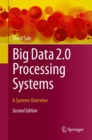 Big Data 2.0 Processing Systems : A Systems Overview - eBook