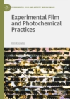 Experimental Film and Photochemical Practices - eBook