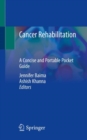 Cancer Rehabilitation : A Concise and Portable Pocket Guide - Book
