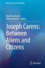 Joseph Carens: Between Aliens and Citizens - eBook