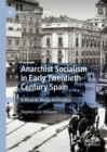 Anarchist Socialism in Early Twentieth-Century Spain : A Ricardo Mella Anthology - eBook