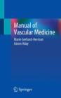 Manual of Vascular Medicine - Book