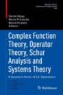 Complex Function Theory, Operator Theory, Schur Analysis and Systems Theory : A Volume in Honor of V.E. Katsnelson - eBook