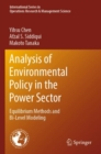 Analysis of Environmental Policy in the Power Sector : Equilibrium Methods and Bi-Level Modeling - Book